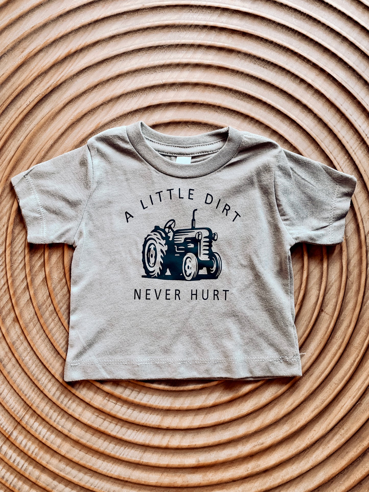 "A Little Dirt Never Hurt" T-Shirt for Infants